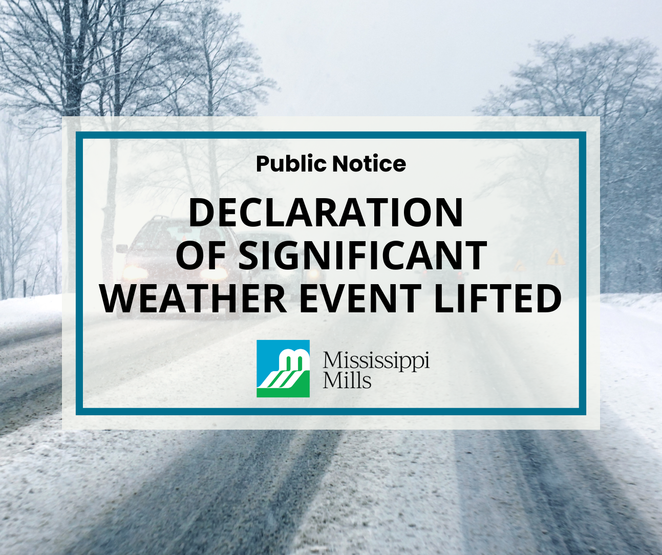 Photo of cars on snow-covered road with the text 'Declaration of Significant Weather Event Lifted'