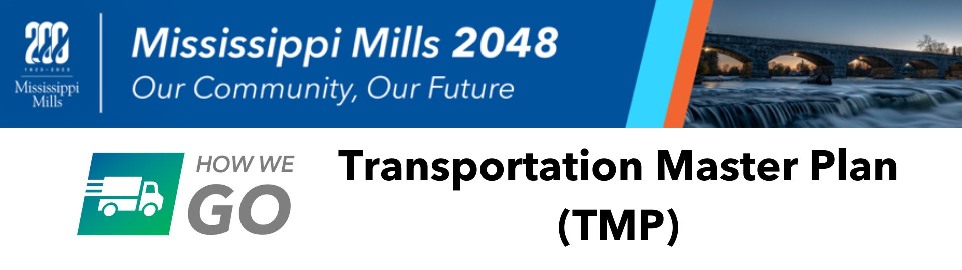 Banner with text "Mississippi Mills 2048; Our Community, Our Future. How We Go. Transportation Master Plan"