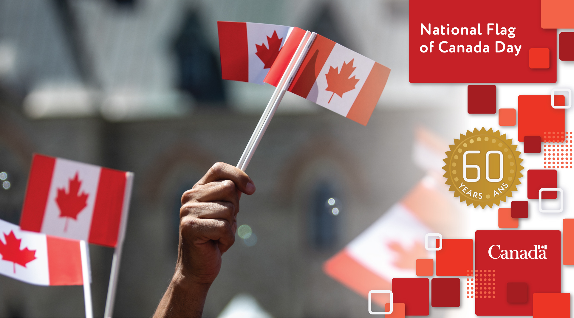 Graphic with person holding up small Canadian flags and the text 'National Flag Day of Canada: 60 Years'