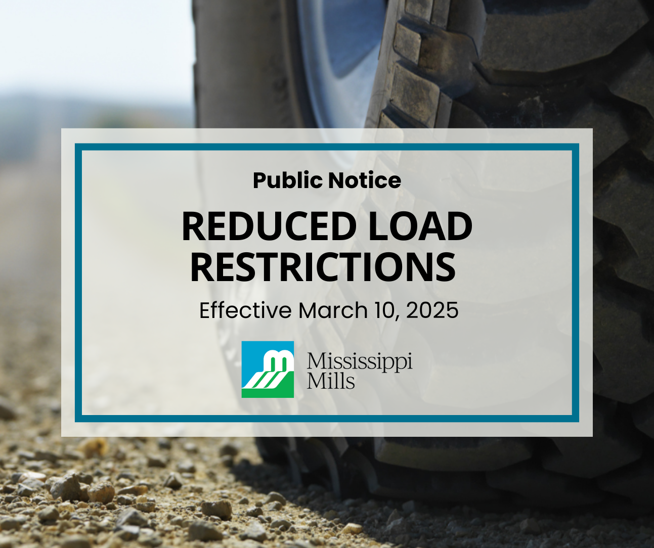 Close-up photo of a tire on a gravel road with the text 'Reduced Load Restrictions'